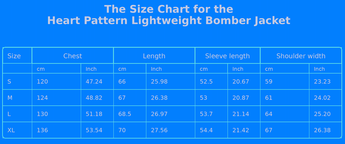 The Size Chart for the Heart Pattern Lightweight Bomber Jacket
